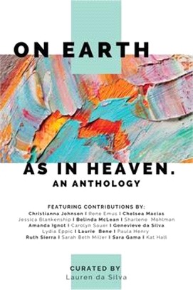 On Earth as in Heaven: An Anthology