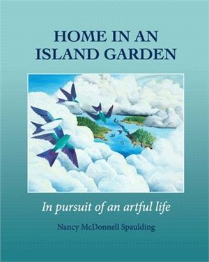 Home in an Island Garden: in pursuit of an artful life