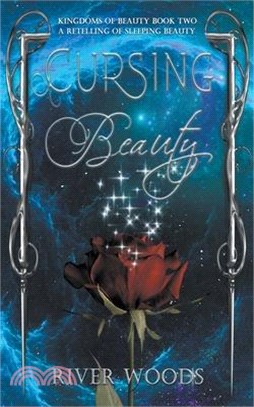 Cursing Beauty: A Retelling of Sleeping Beauty