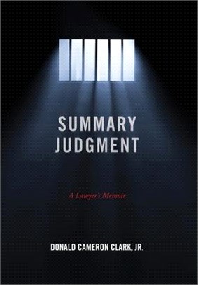 Summary Judgment: A Lawyer's Memoir