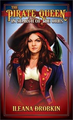 The Pirate Queen: In Search of the Orbs