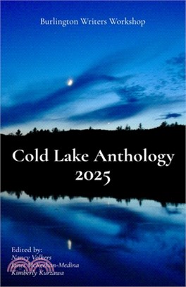 Cold Lake Anthology 2025