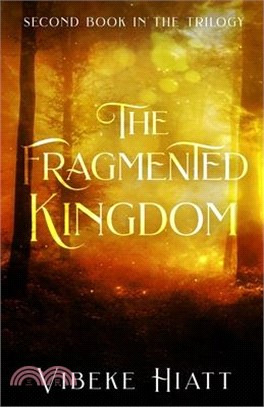 The Fragmented Kingdom