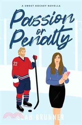 Passion or Penalty: A Best Friend's Little sister Hockey RomCom