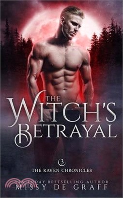 The Witch's Betrayal: a Fated Mates Shifter Romance