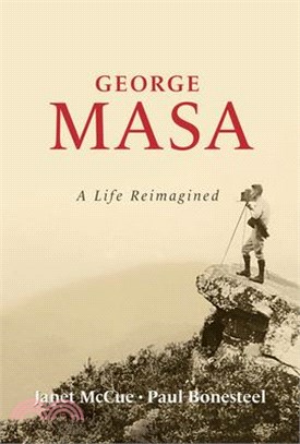 George Masa: A Life Reimagined