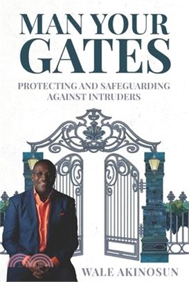 Man Your Gates: You hold the gate key