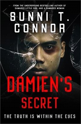 Damien's Secret: The Truth Is Within the Eyes