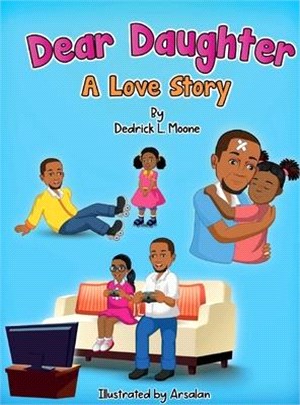 Dear Daughter: A Love Story