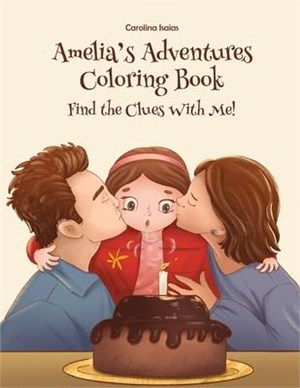 Amelia's Adventures Coloring Book: Find the Clues With Me!