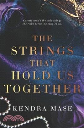 The Strings That Hold Us Together