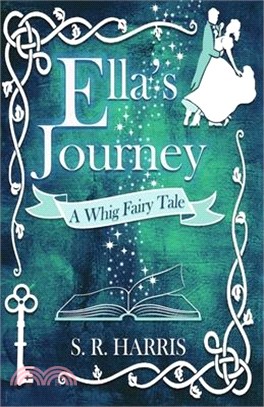 Ella's Journey: A Whig Fairytale
