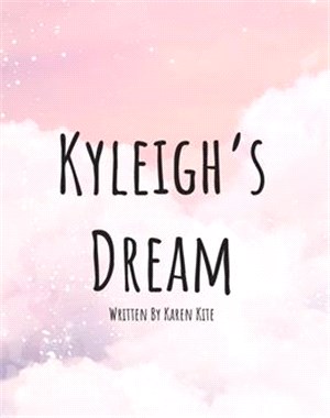 Kyleigh's Dream