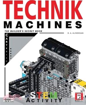 Technik Machines: The Builder's Secret Book - Cartesian Robot