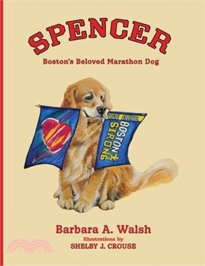 Spencer: Boston's Beloved Marathon Dog