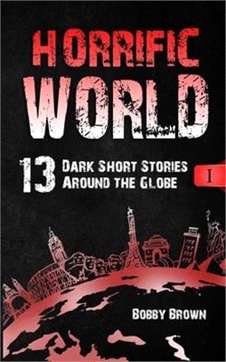 Horrific World: Book I