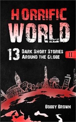 Horrific World: Book II