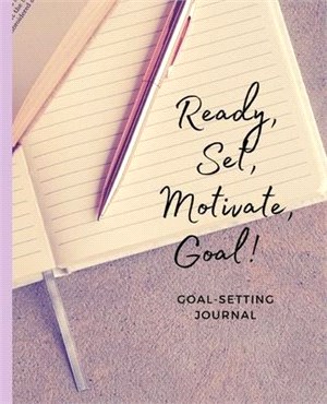 Ready, Set, Motivate, Goal!