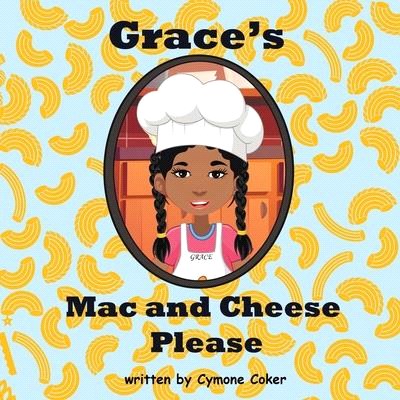 Grace's Mac and Cheese Please