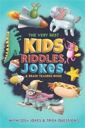 Best Kids Riddles, Jokes, & Brain Teasers Book: For Children Ages 8-12 and Families Who Love to Laugh