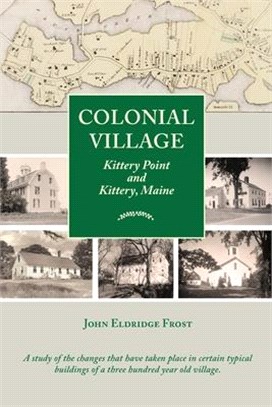 Colonial Village: Kittery Point and Kittery, Maine