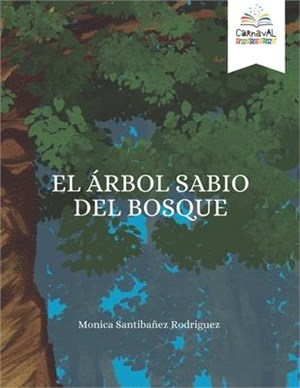 El Arbol Sabio Del Bosque