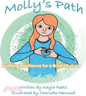 Molly's Path: Building Hope and Resilience for a Bright Future