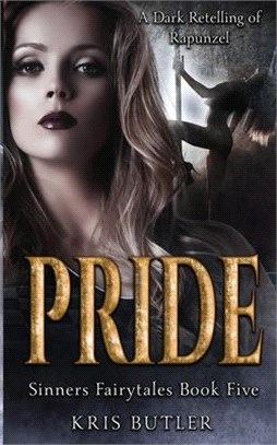 Pride: A Rapunzel Retelling Dark Contemporary Romance