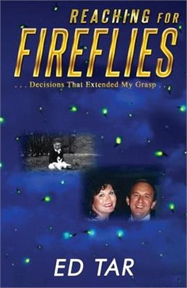 Reaching for Fireflies: Decisions That Extended My Grasp