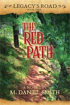 The Red Path: Legacy's Road: Book One