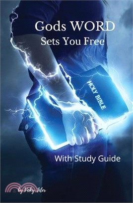 God's WORD Sets You Free: with Study Guide