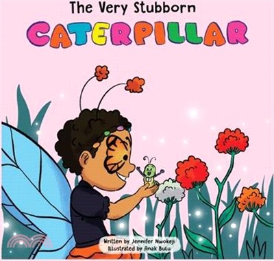 The Very Stubborn Caterpillar