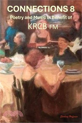 Connections 8: Poetry and Music in Benefit of KRCB FM