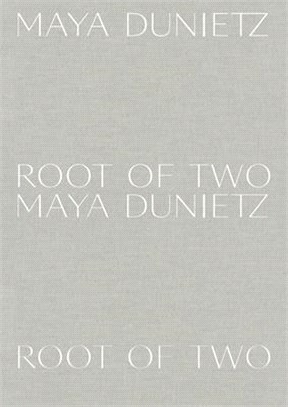 Maya Dunietz: Root of Two