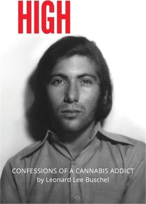 High: Confessions of a Cannabis Addict