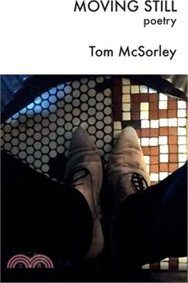 Moving Still: poetry
