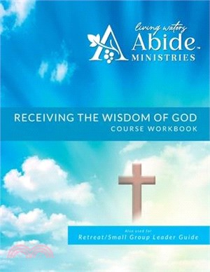 Receiving God's Wisdom - On-Line Course Workbook