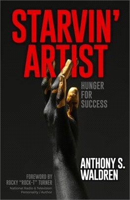 Starvin' Artist: Hunger for Success