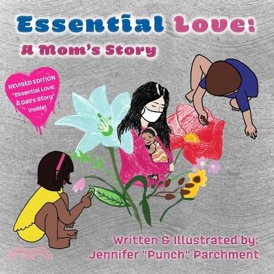 Essential Love: A Mom's Story - 2nd Edition