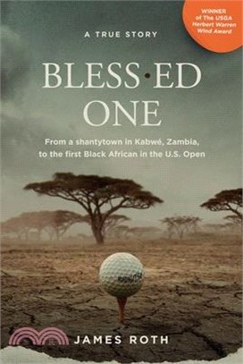 Bless.ed One: From a shantytown in Kabwé, Zambia, to the first Black African in the U.S. Open