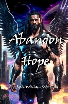 Abandon Hope: The Ballad of Tul'ran the Sword Book III