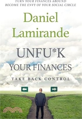Unfu*K Your Finances: Take Back Control