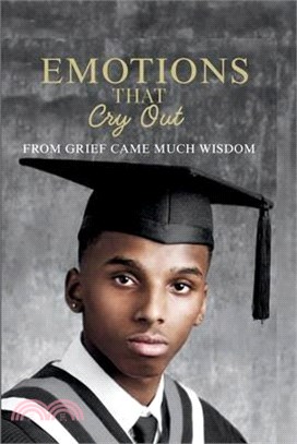 Emotions that Cry Out