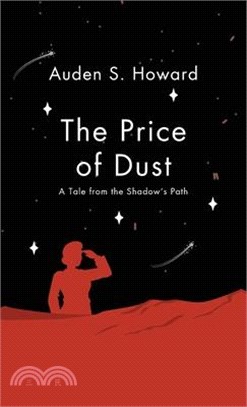 The Price of Dust: A Tale from the Shadow's Path