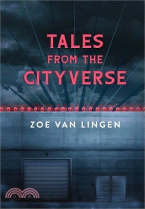 Tales From the Cityverse: A Short Story Collection