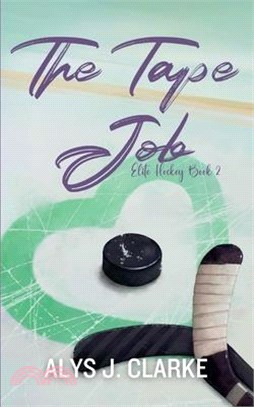 The Tape Job: A British Hockey Romance