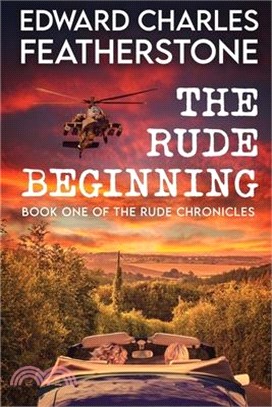 The Rude Beginning