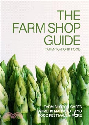 The Farm Shop Guide：Farm-to-Fork Food