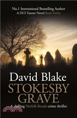 Stokesby Grave：A chilling Norfolk Broads crime thriller