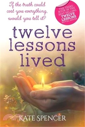 Twelve Lessons Lived